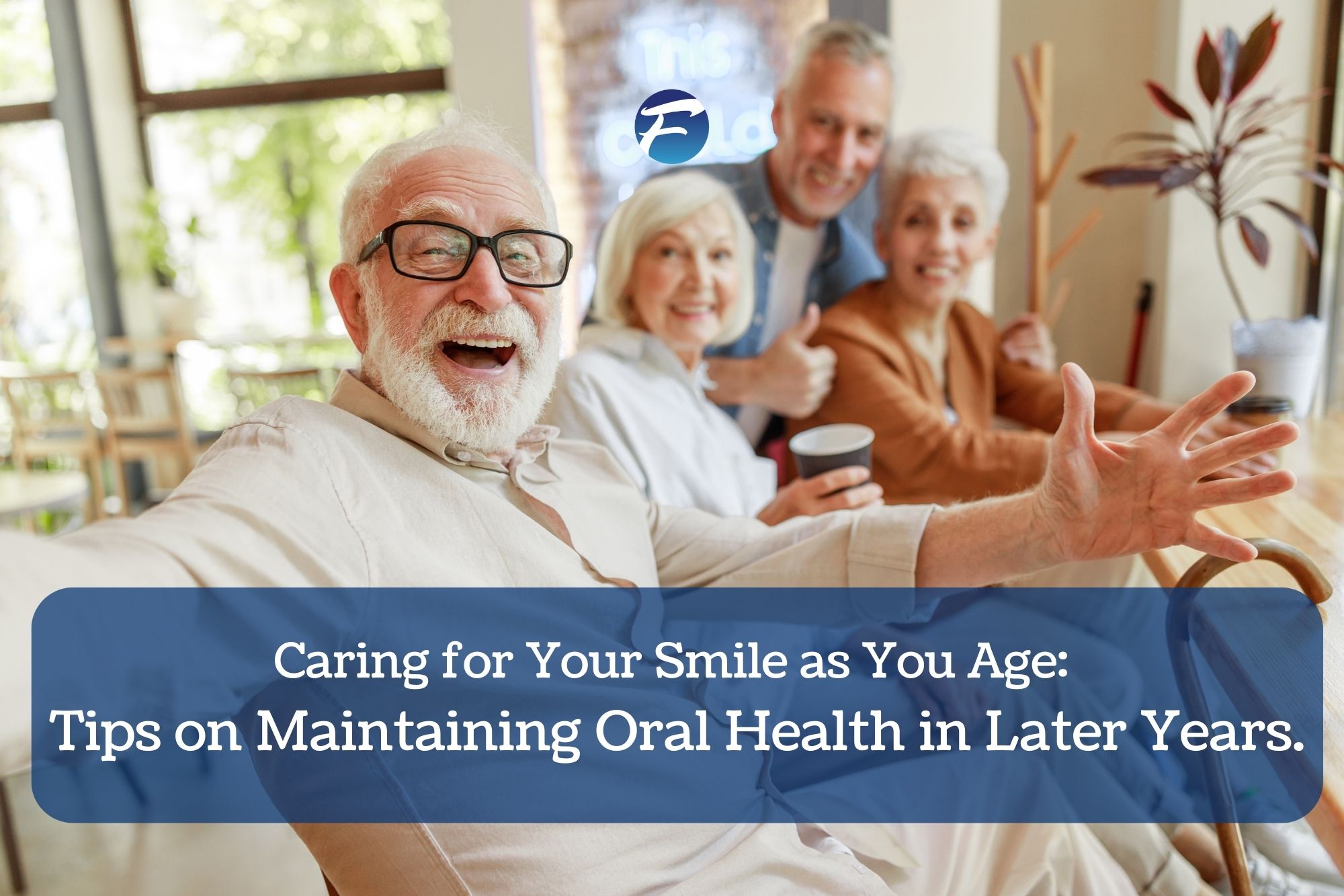 How to Keep a Healthy Smile Into Old Age